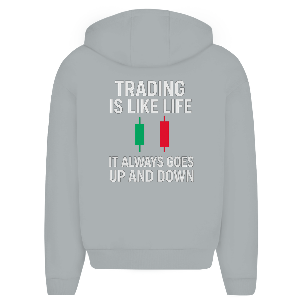 Herren Oversize Zipper Hoodie (Trading is like life - It always goes up and down)Streetlegacy