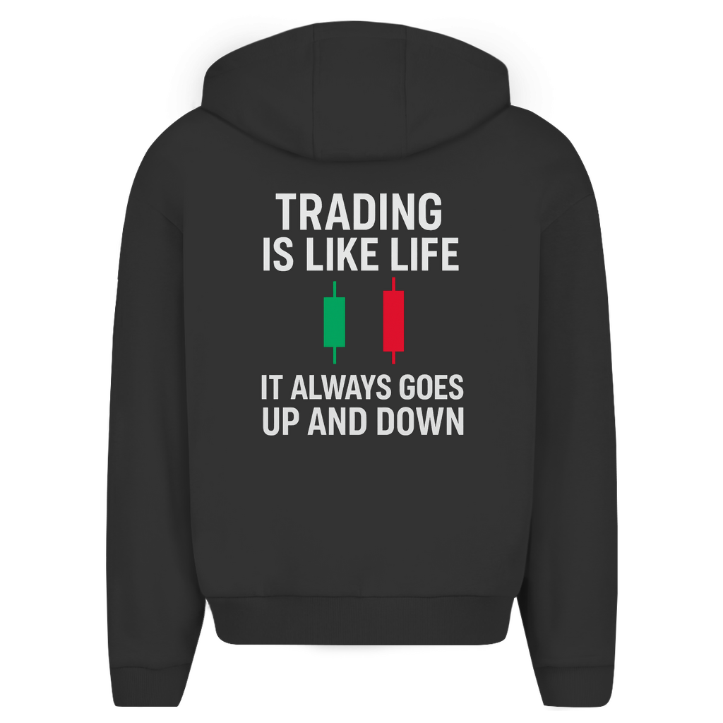 Herren Oversize Zipper Hoodie (Trading is like life - It always goes up and down)Streetlegacy