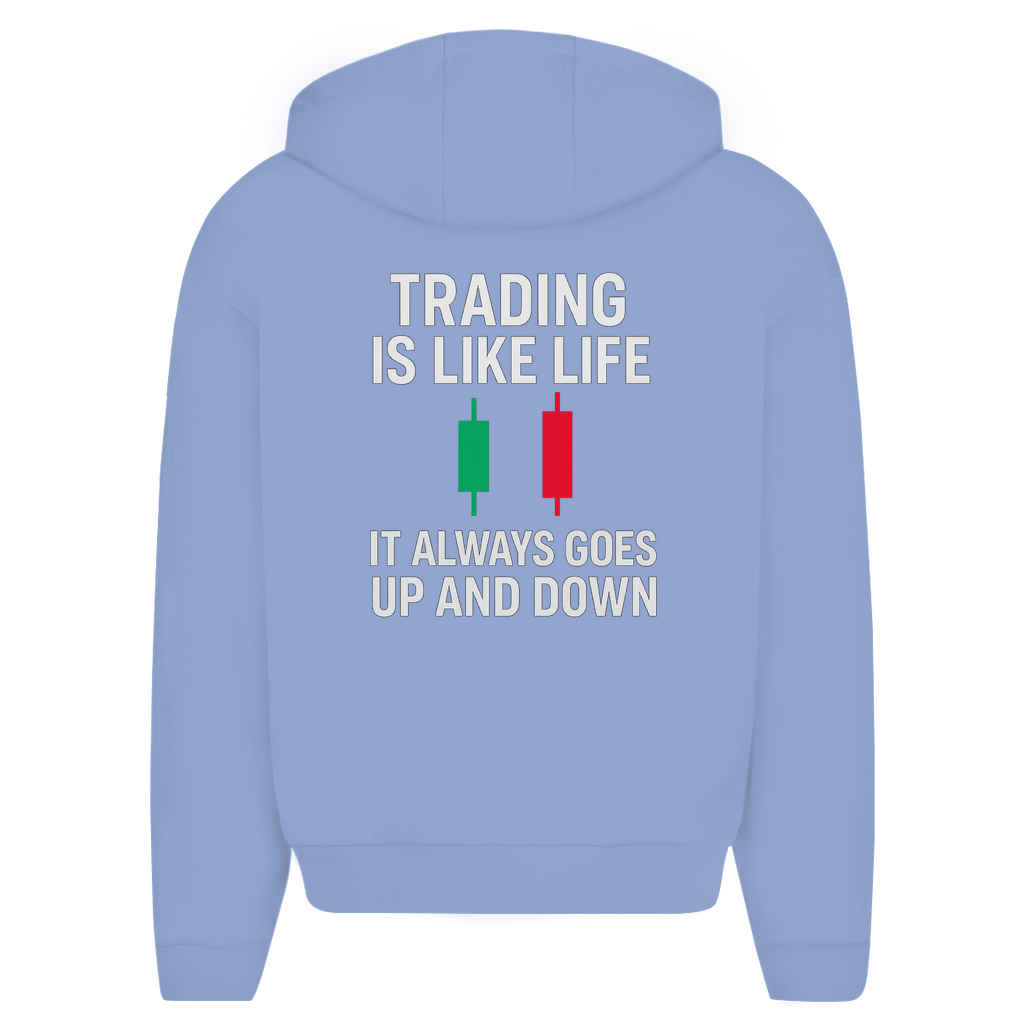 Herren Oversize Zipper Hoodie (Trading is like life - It always goes up and down)Streetlegacy